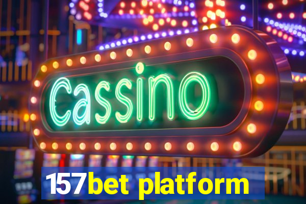 157bet platform